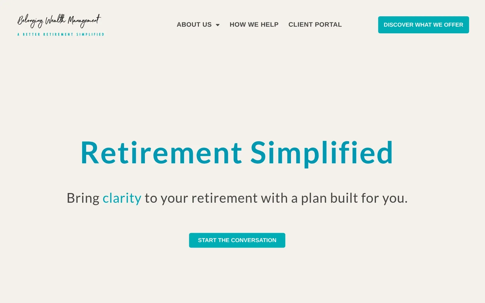 The Belonging Wealth Management website we built, shown on a laptop: the headline Retirement Simplified, the line Bring clarity to your retirement with a plan built for you, and a Start the Conversation button.